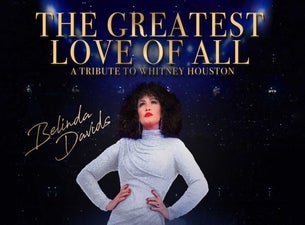 The Greatest Love of All - A tribute to Whitney Houston