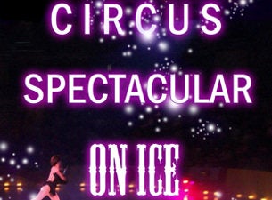 Circus Spectacular On Ice