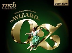 Royal New Zealand Ballet - The Ryman Healthcare Season of The Wizard of Oz