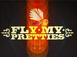 Fly My Pretties Tickets | Fly My Pretties Tour Dates & Concerts ...