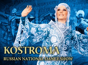 The Russian National Dance Show 'KOSTROMA'