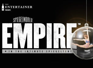 Spiegelworld presents EMPIRE