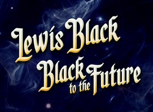 Lewis Black: Black to the Future