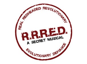 R.R.R.E.D. A Secret Musical (NY)