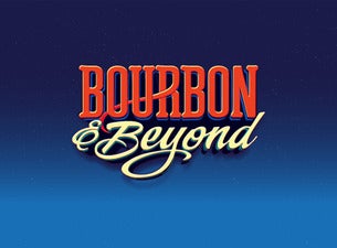 Bourbon & Beyond Tickets | Bourbon & Beyond Concert