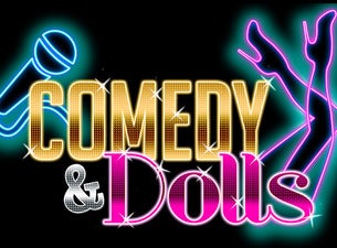 Comedy & Dolls