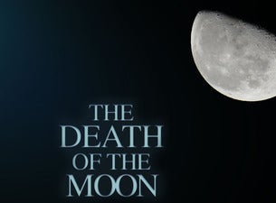 The Death of the Moon (NY)