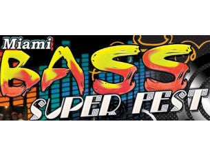 Miami Bass Super Fest