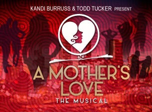 Kandi Burruss & Todd Tucker Present A MOTHER'S LOVE