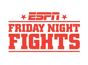 ESPN Friday Night Fight