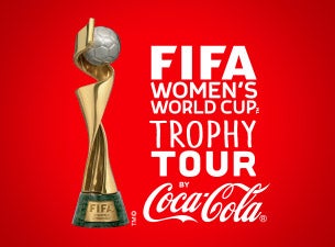 FIFA WOMEN'S WORLD CUP TROPHY TOUR BY COCA-COLA