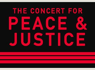 The Concert For Peace And Justice presale information on freepresalepasswords.com