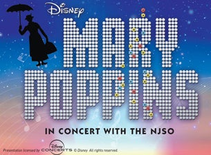 Mary Poppins in Concert with the NJSO presale information on freepresalepasswords.com