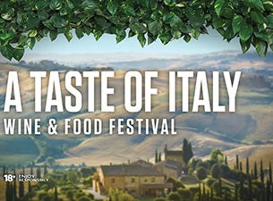 A Taste Of Italy Wine &amp; Food Festival presale information on freepresalepasswords.com