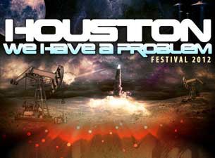 Houston We Have A Problem Festival