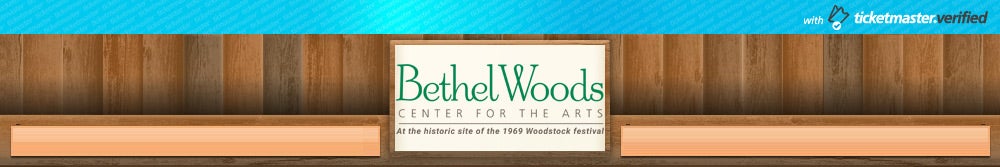 Bethel Woods Center for the Arts Tickets
