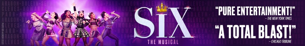 Be the first to see SIX on Broadway!