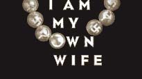 I Am My Own Wife