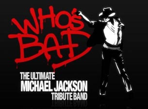 Who's Bad - Tribute to Michael Jackson