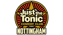 Just the Tonic (Nottingham) Tickets